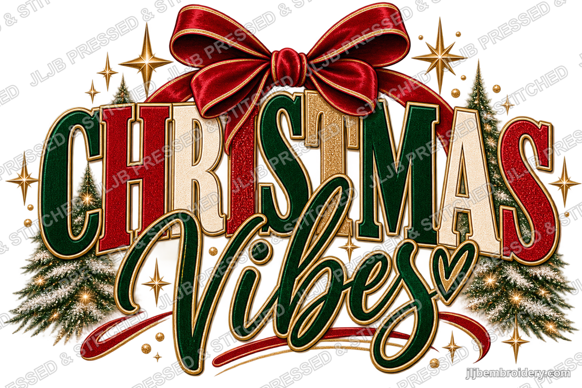 Christmas Vibes — Ready-to-Press DTF Transfer
