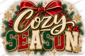Cozy Season — Ready-to-Press DTF Transfer