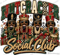 Nutcracker Social Club — Ready-to-Press DTF Transfer