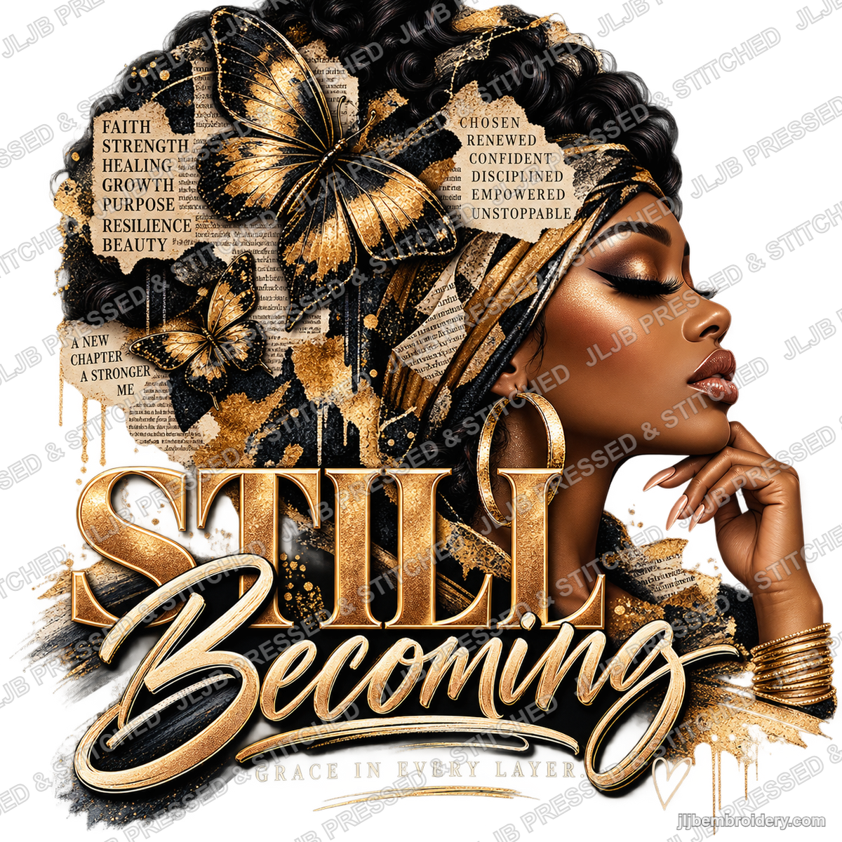 Still Becoming — Grace in Every Layer — Ready-to-Press DTF Transfer