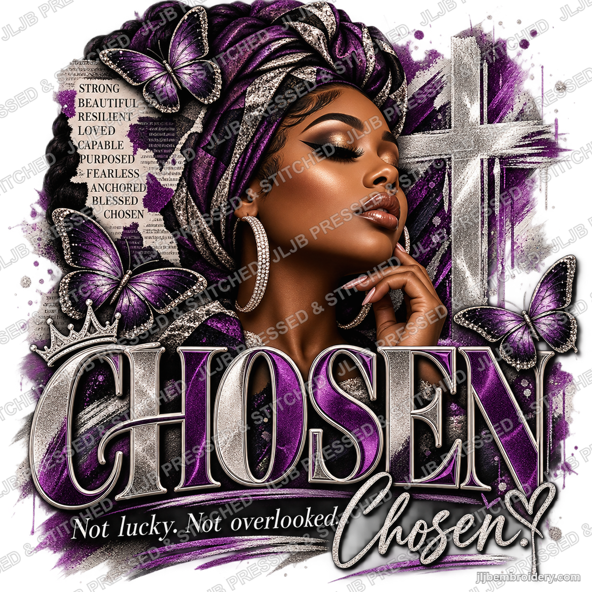 Chosen — Not Lucky. Not Overlooked. — Ready-to-Press DTF Transfer