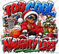 Too Cool for the Naughty List — Ready-to-Press DTF Transfer